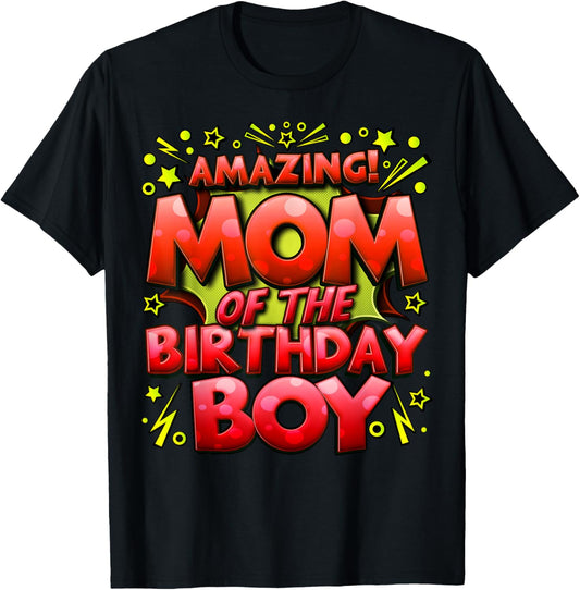Mom of the Birthday Boy Matching Family Mommy T-Shirt