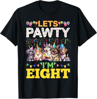 Lets Pawty Im 8 Pawsome Birtday Dog Party T-Shirt