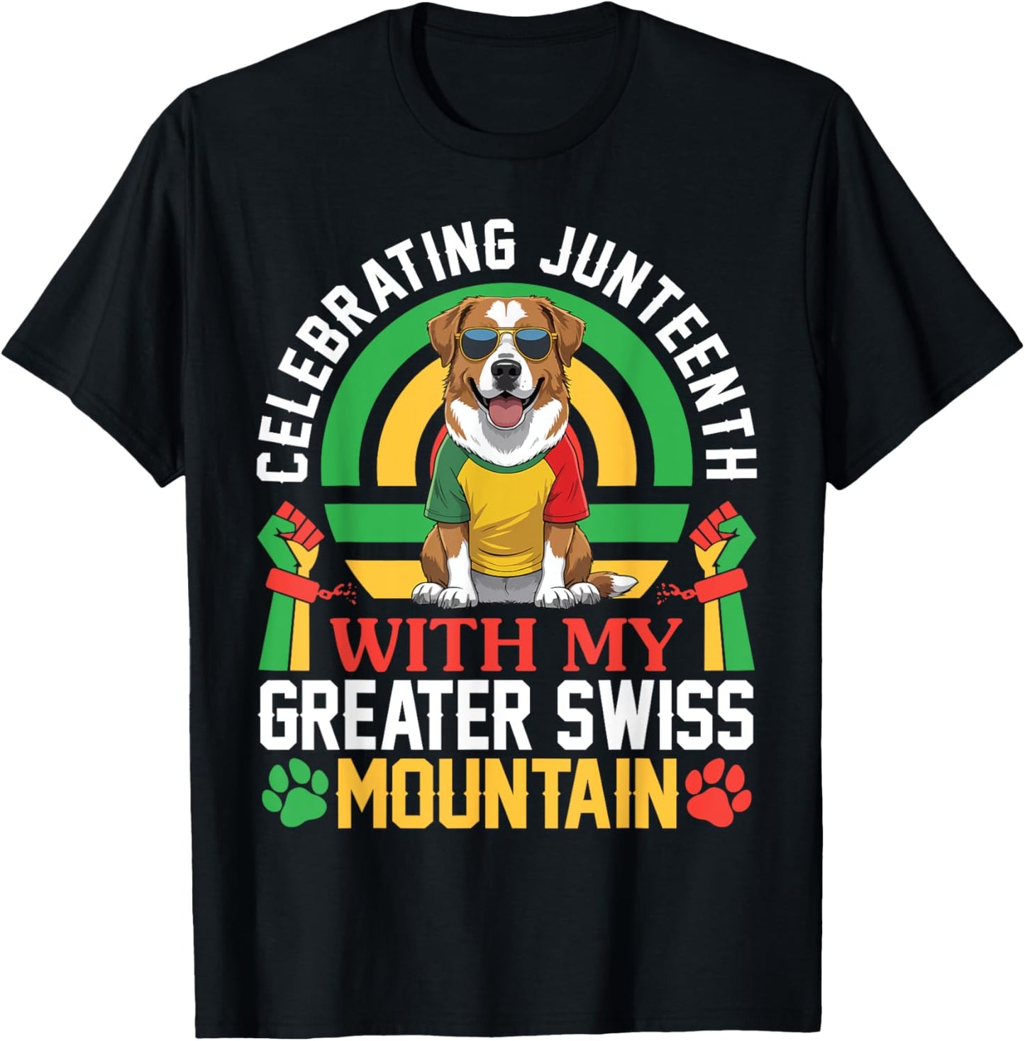 Celebrating Juneteenth With My Greater Swiss Mountain Dog T-Shirt