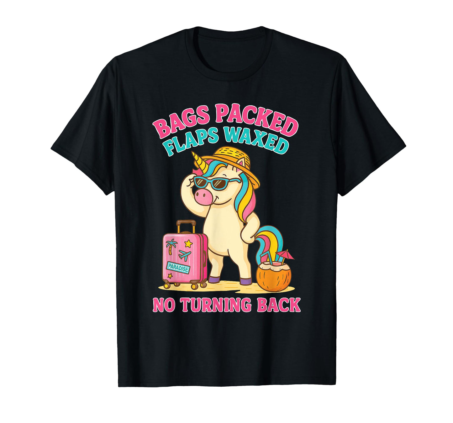 Bags Packed Flaps Waxed Funny Trip Travel Girls Vacation T-Shirt