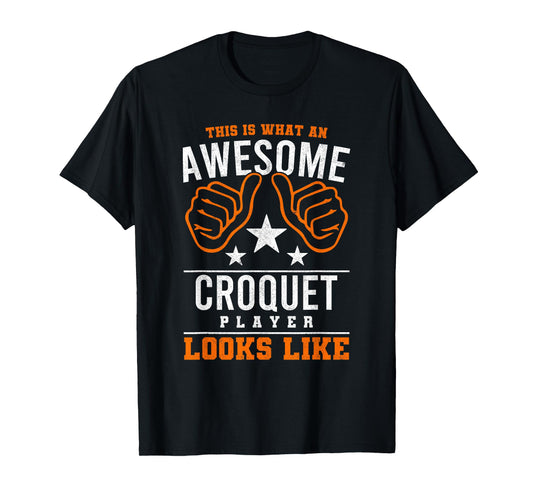 This Is What An Awesome Croquet Player Mallet Lawn Game T-Shirt