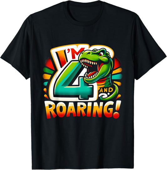 I'm 4 And Roaring Dinosaur 4yr 4th Birthday Boy 4 Years Old T-Shirt