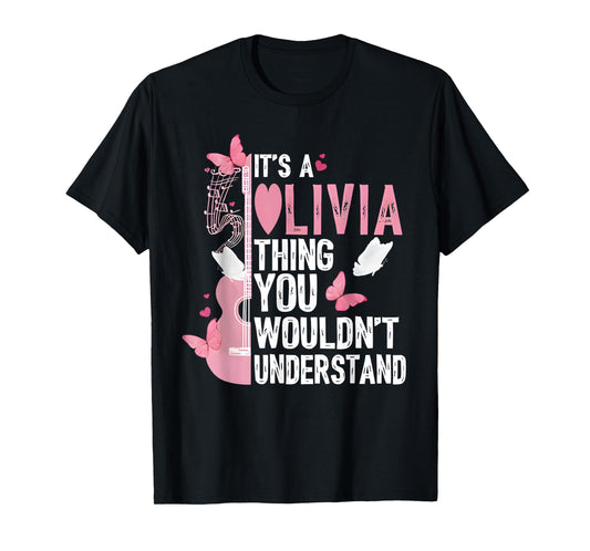 Its A Olivia Thing You Wouldn't Understand Olivi First Name T-Shirt