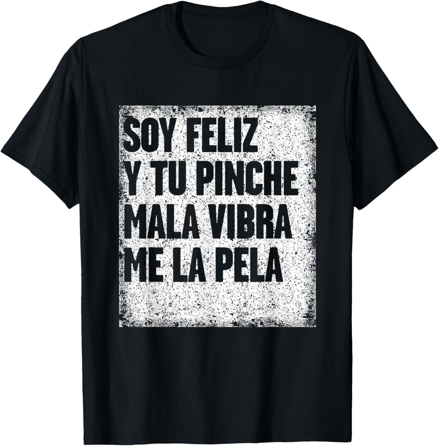 Mexican Funny T Shirt Camisas Con Mensajes Motivacionales T-Shirt