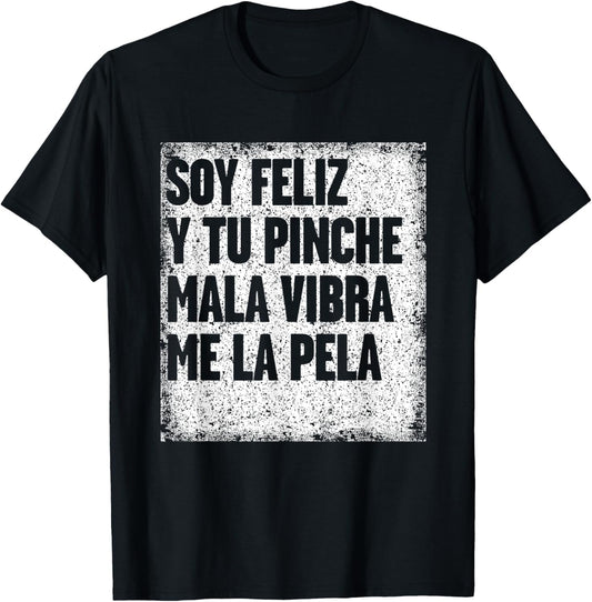 Mexican Funny T Shirt Camisas Con Mensajes Motivacionales T-Shirt