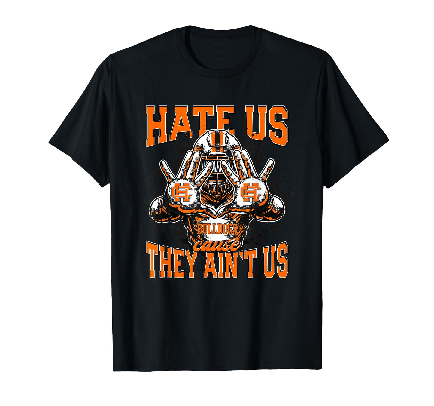 Hart County Bulldogs Logo Hate Us Cause They Ain't HS T-Shirt