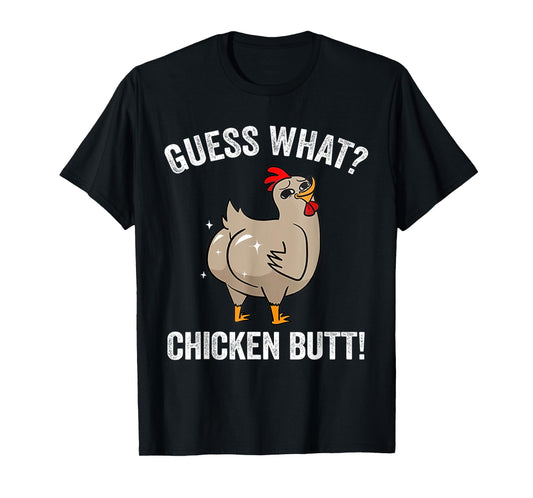 Funny Animal Guess What Chicken Butt Cute Chickens Buffs T-Shirt