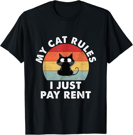 Cute My Cat Clothing - My Cat Rules, I just pay Rent T-Shirt