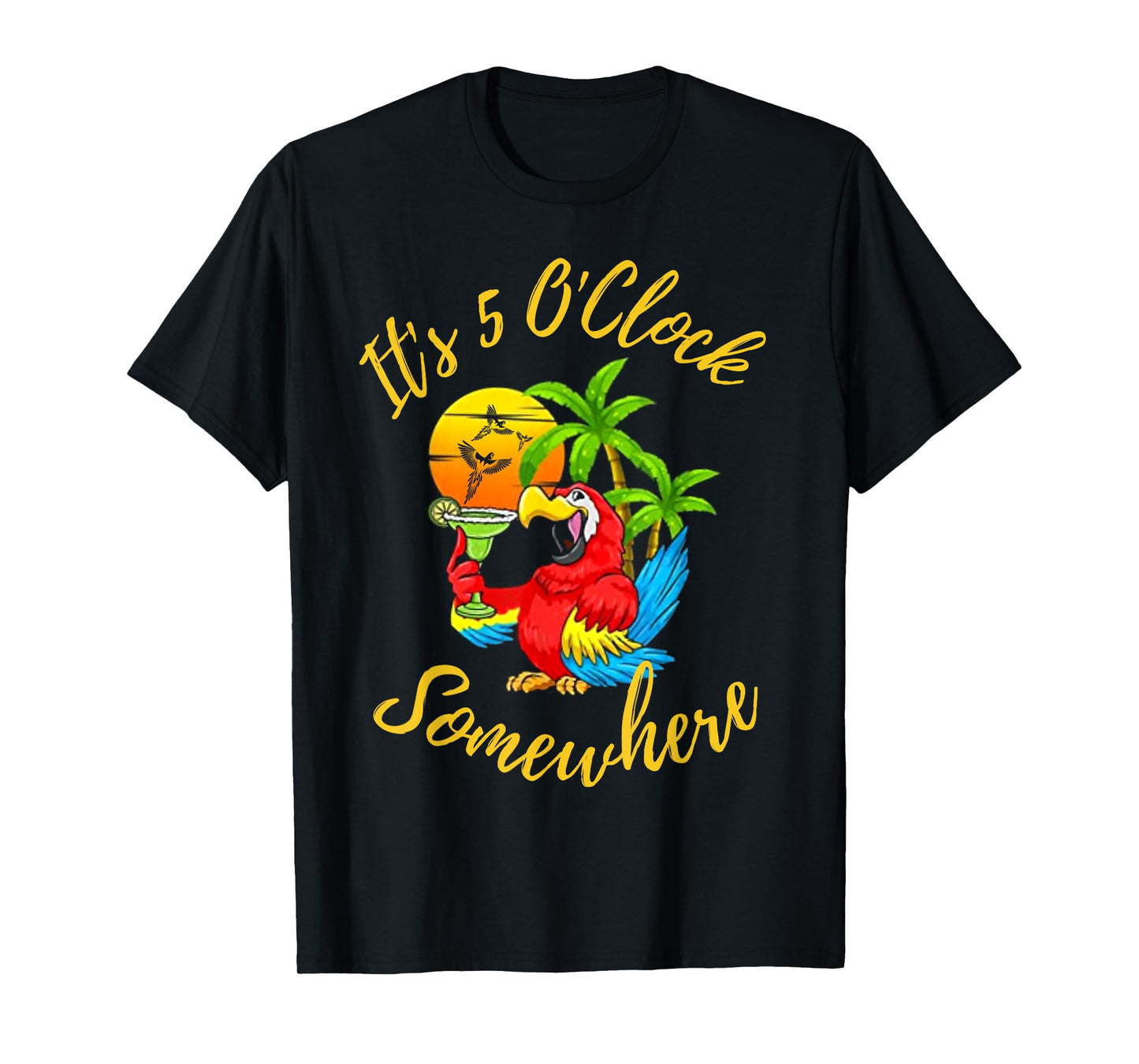 Beach Vacation Drinking It's 5 O'Clock Somewhere Parrots Men Women T-Shirt
