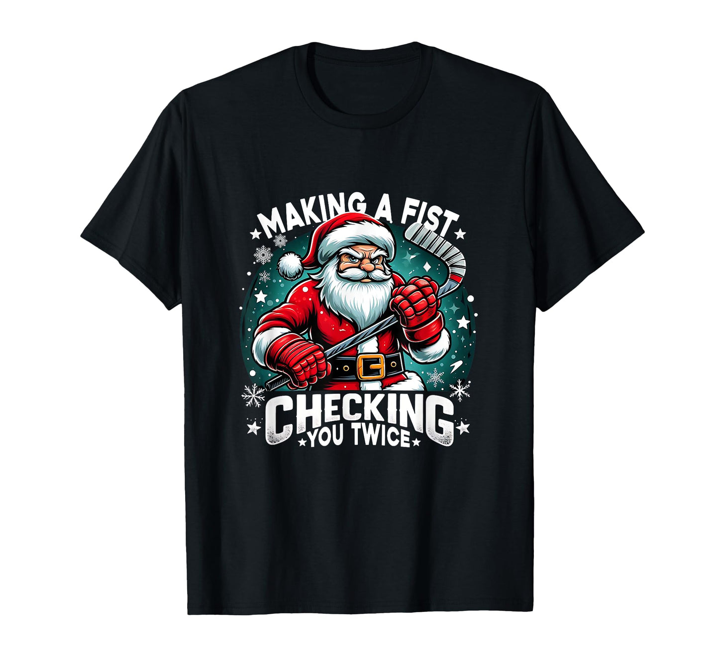 Making A Fist Checking Your Twice Santa Xmas Hockey Players T-Shirt
