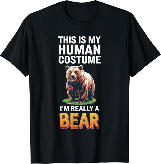 Halloween This Is My Human Costume I'm Really A Bear T-Shirt