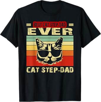 Vintage Best Cat Step-Dad Ever Shirt Cat Step-Dad Fathers Men T-Shirt