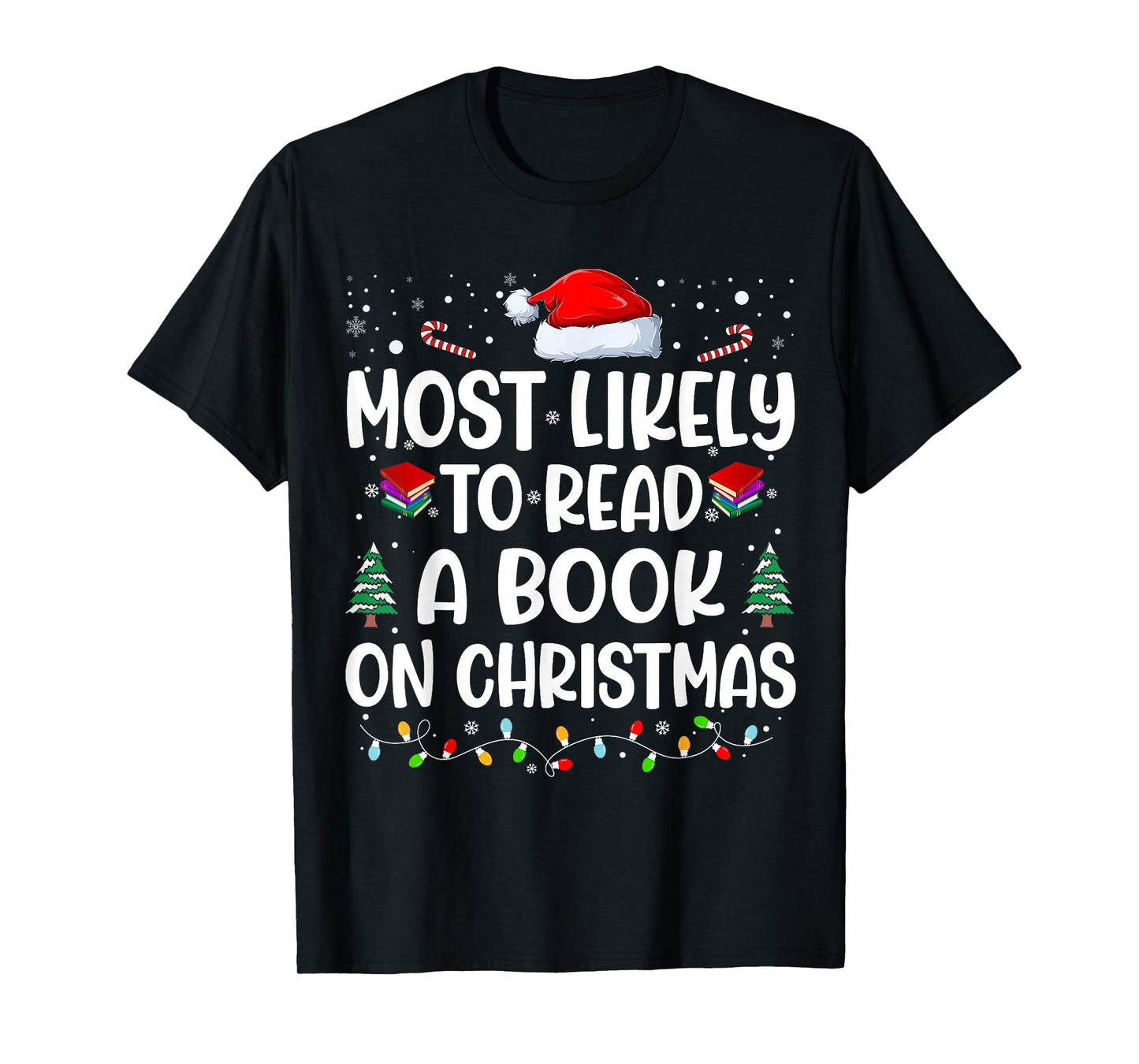 Most Likely To Read A Book On Christmas Matching Family Xmas T-Shirt