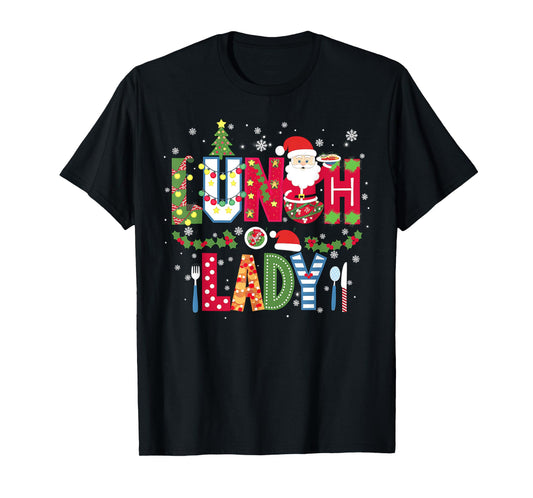 Xmas Cafeteria Worker Christmas School Lunch Lady Christmas T-Shirt