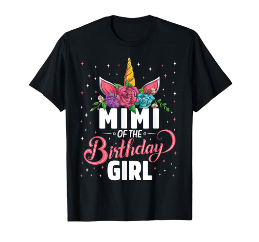 Mimi Of The Birthday Girl Unicorn Girls Family Matching T-Shirt