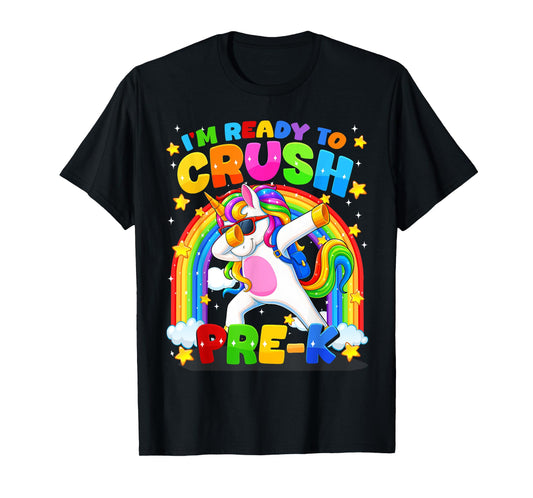 Im Ready To Crush Pre K Pre-K First Day Unicorn Kid Boy Girl T-Shirt