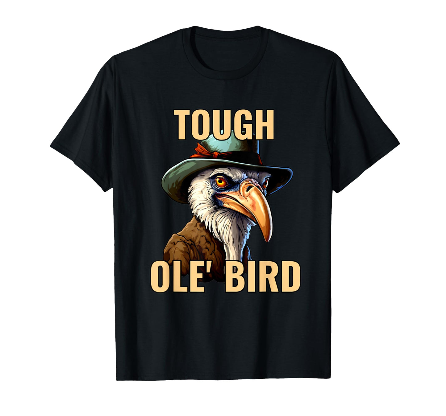 Grandpa Tough Old Bird Buzzard Funny Tough Old Man Joke T-Shirt