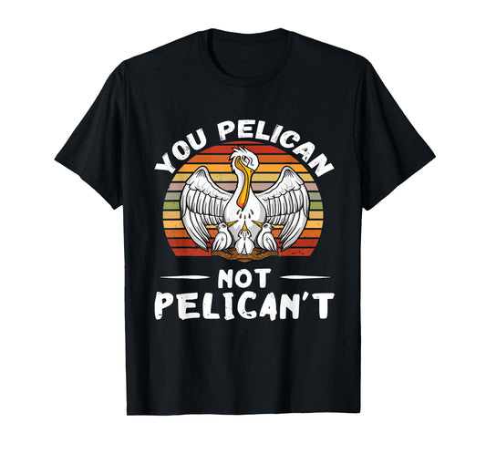 You Pelican Retro Vintage Pelican Chicks Hatch Tropical Bird T-Shirt