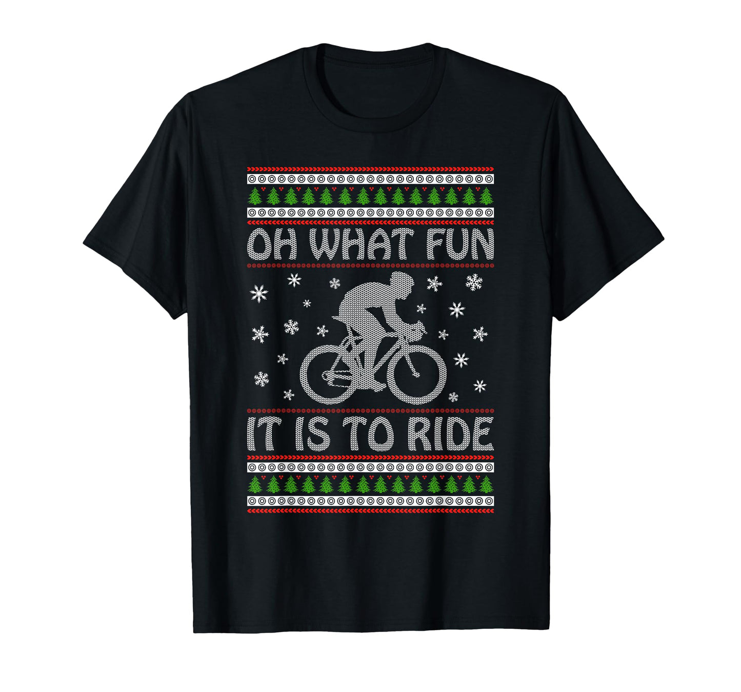Oh What Fun It Is To Ride a Bicycle Ugly Christmas Sweater T-Shirt
