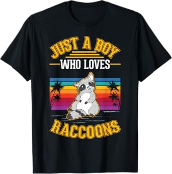 Just a boy who loves Raccoons T-Shirt