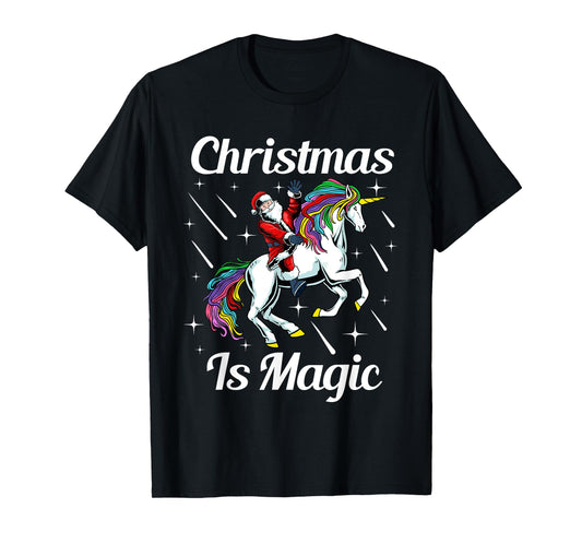 Christmas Is Magic Pajama Cute Santa Riding Unicorn X-Mas T-Shirt