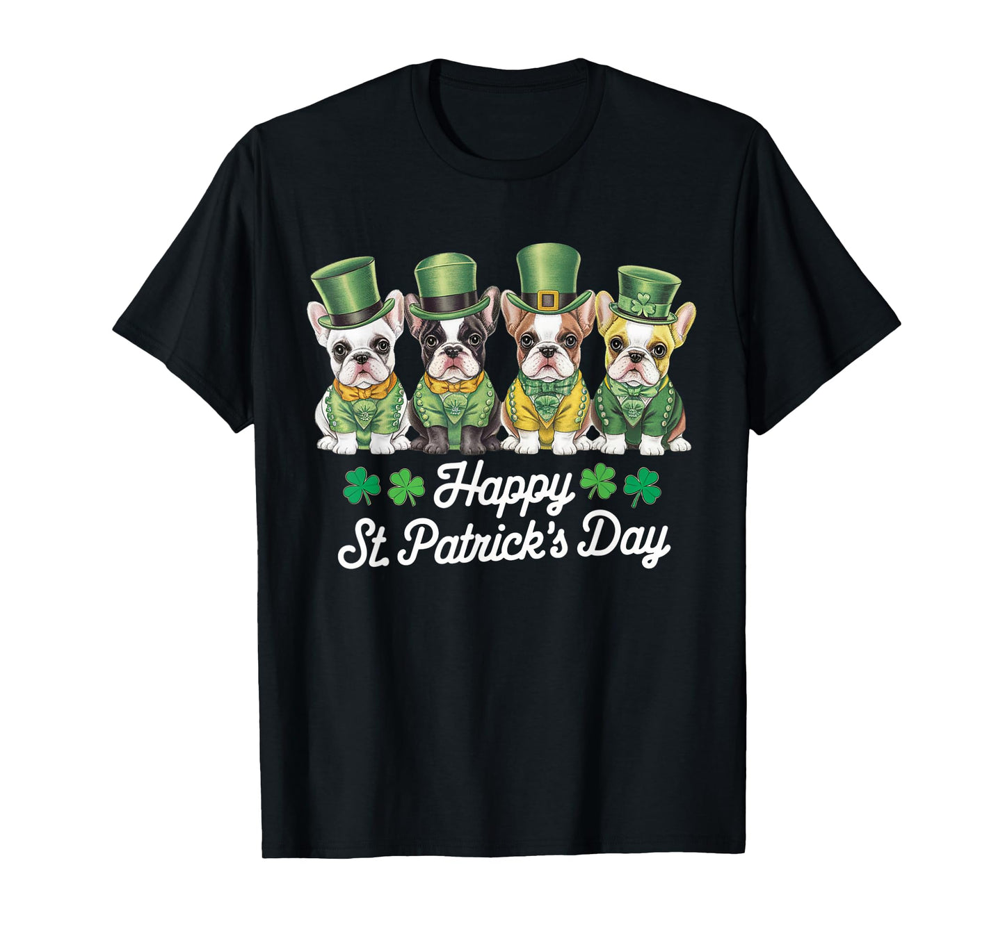 Dog St Patricks Day French Bulldogs Dogs Lover Men Women Kid T-Shirt