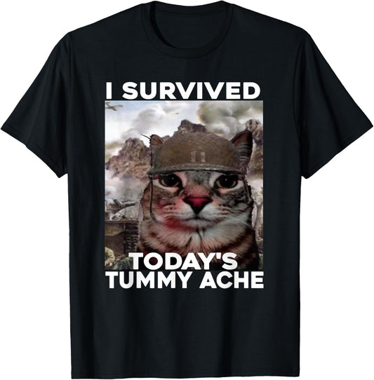 I Survived Today's Tummy Ache cat T-Shirt