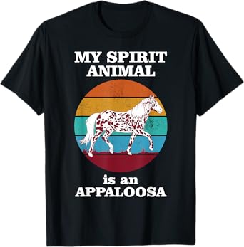 My Spirit Animal Is An Appaloosa Funny Horse T-Shirt