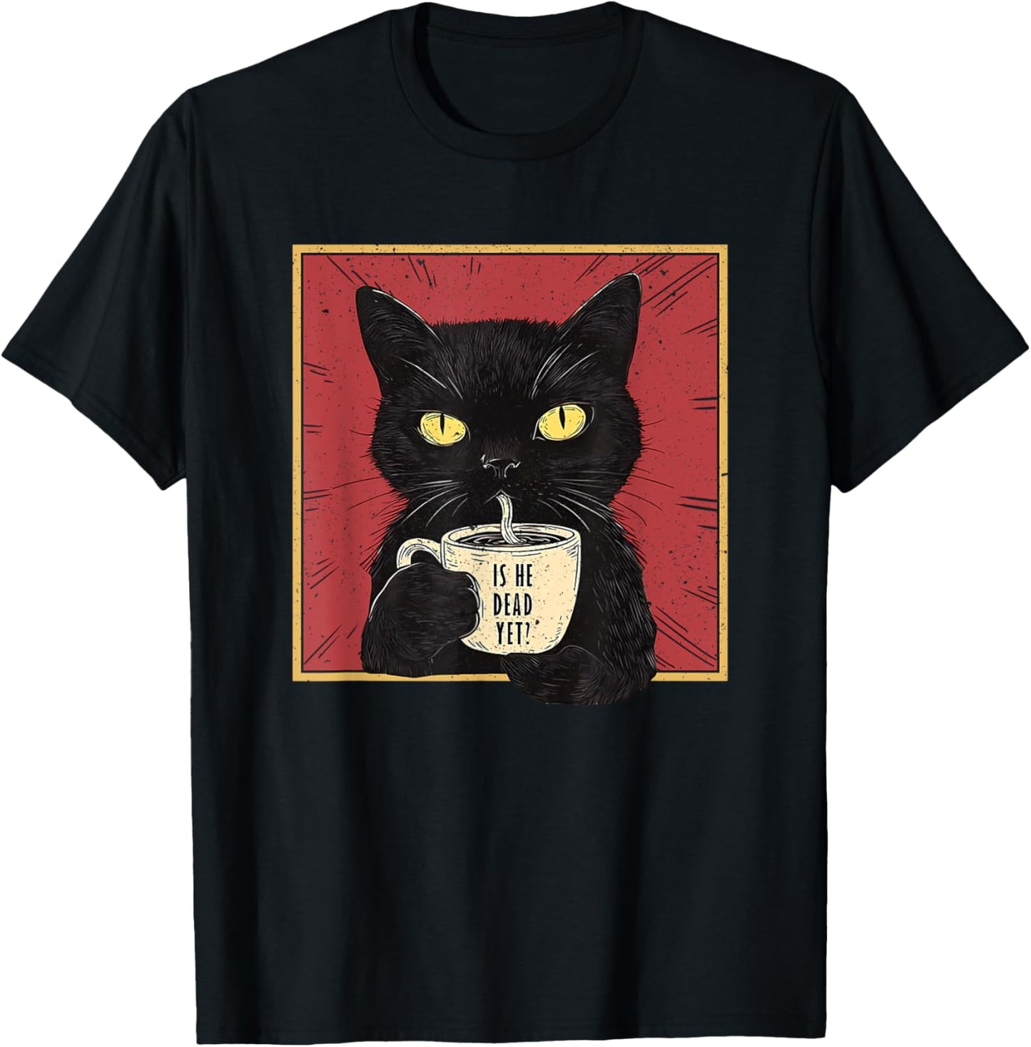 Is He Vintage Dead Yet Funny Cat T-Shirt