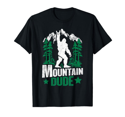 Funny Bigfoot Outdoor Adventures Mountain Dude T-Shirt