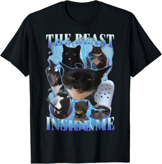 Funny Cat Meme Bootleg Sarcastic Quote The Beast Inside Me T-Shirt