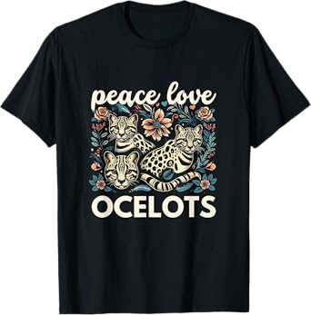 Ocelot Shirt Ocelot Lover Peace Love Ocelots T-Shirt