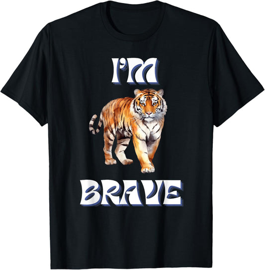 BRAVE I AM BRAVE GIFT T-Shirt
