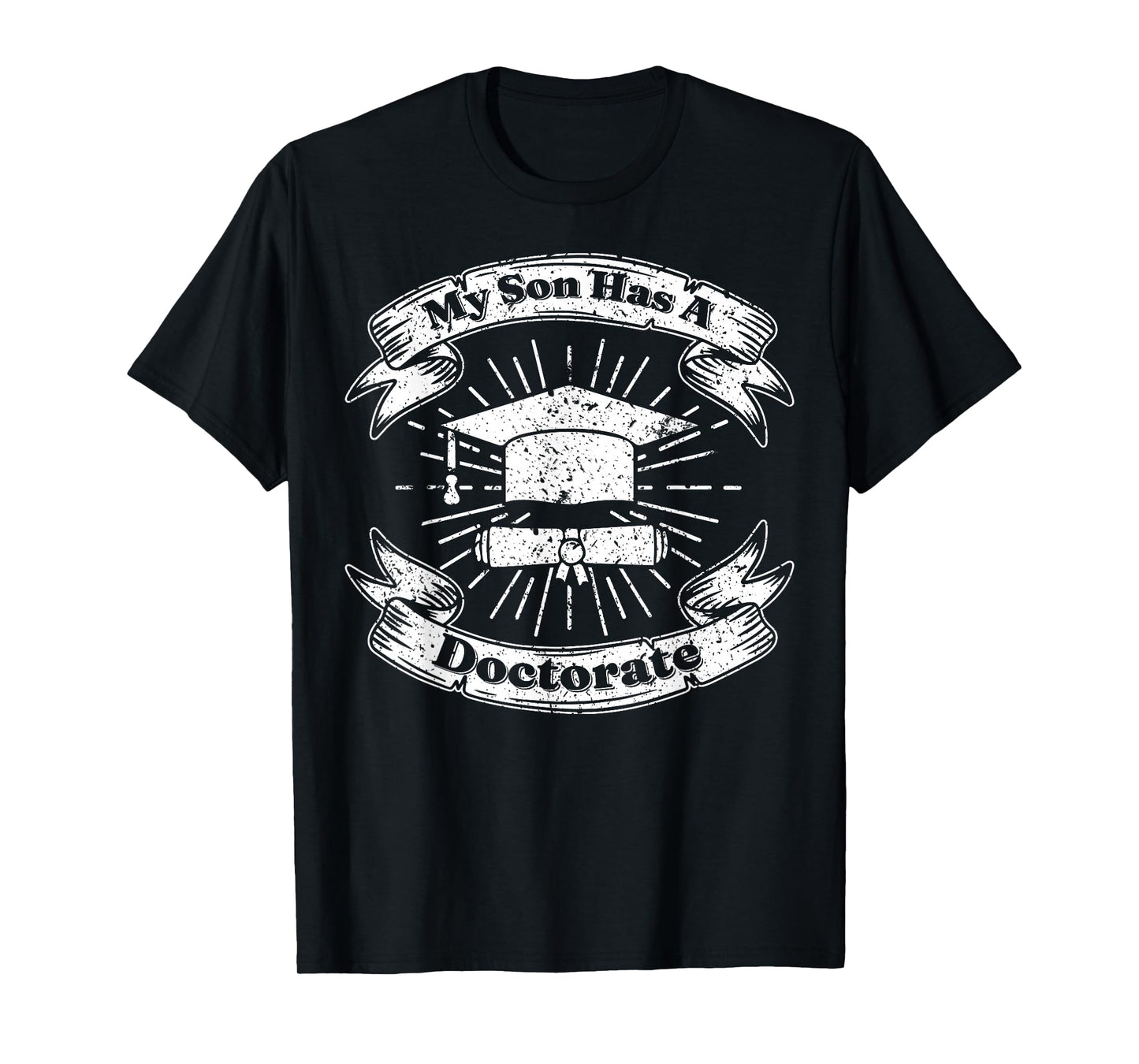 My Son Has A Doctorate T-Shirt