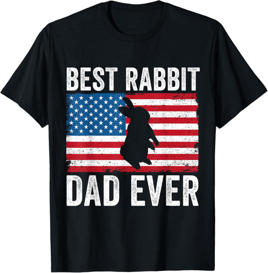 Rabbit Dad American Flag Funny Rabbit Lover Bunny Dad Daddy T-Shirt