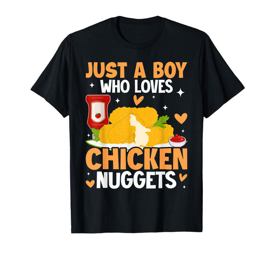Just A Boy Who Loves Chicken Nuggets Funny Chicken Nuggets T-Shirt