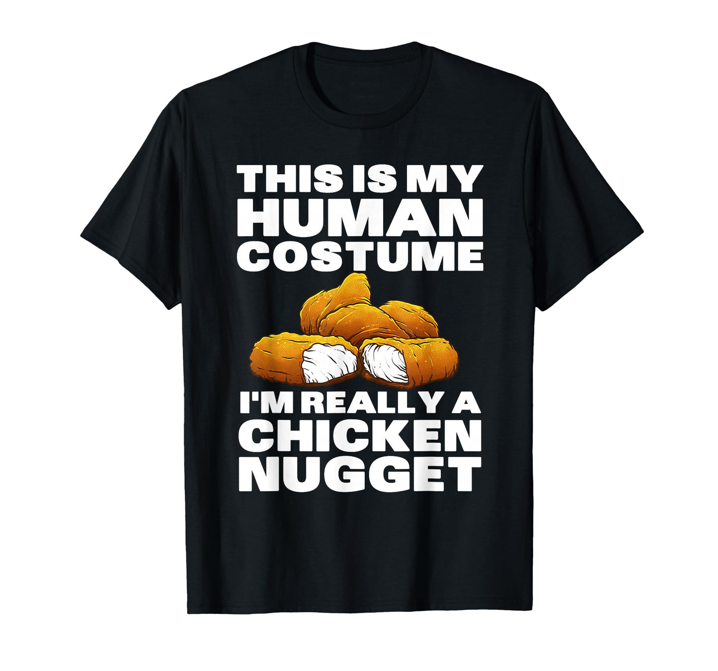 Chicken Nugget Art For Men Women Kids Chicken Nugget Costume T-Shirt