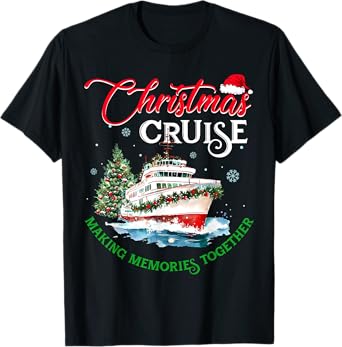 Christmas Cruise Squad Making Memories Together Family Trip T-Shirt