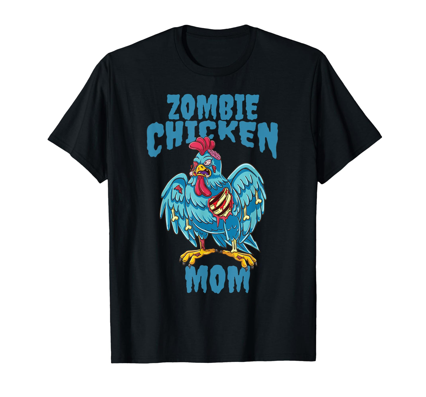Zombies Undead Funny Rooster Halloween Zombie Chicken Mom T-Shirt