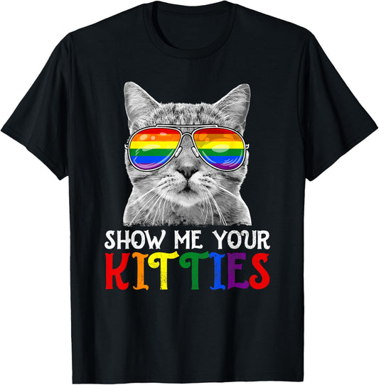 Show Me Your Kitties Proud Ally Cat Lover LGBT Gay Pride T-Shirt