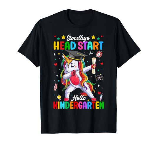Goodbye Head Start Hello Kindergarten Unicorn Dabbing Grad T-Shirt