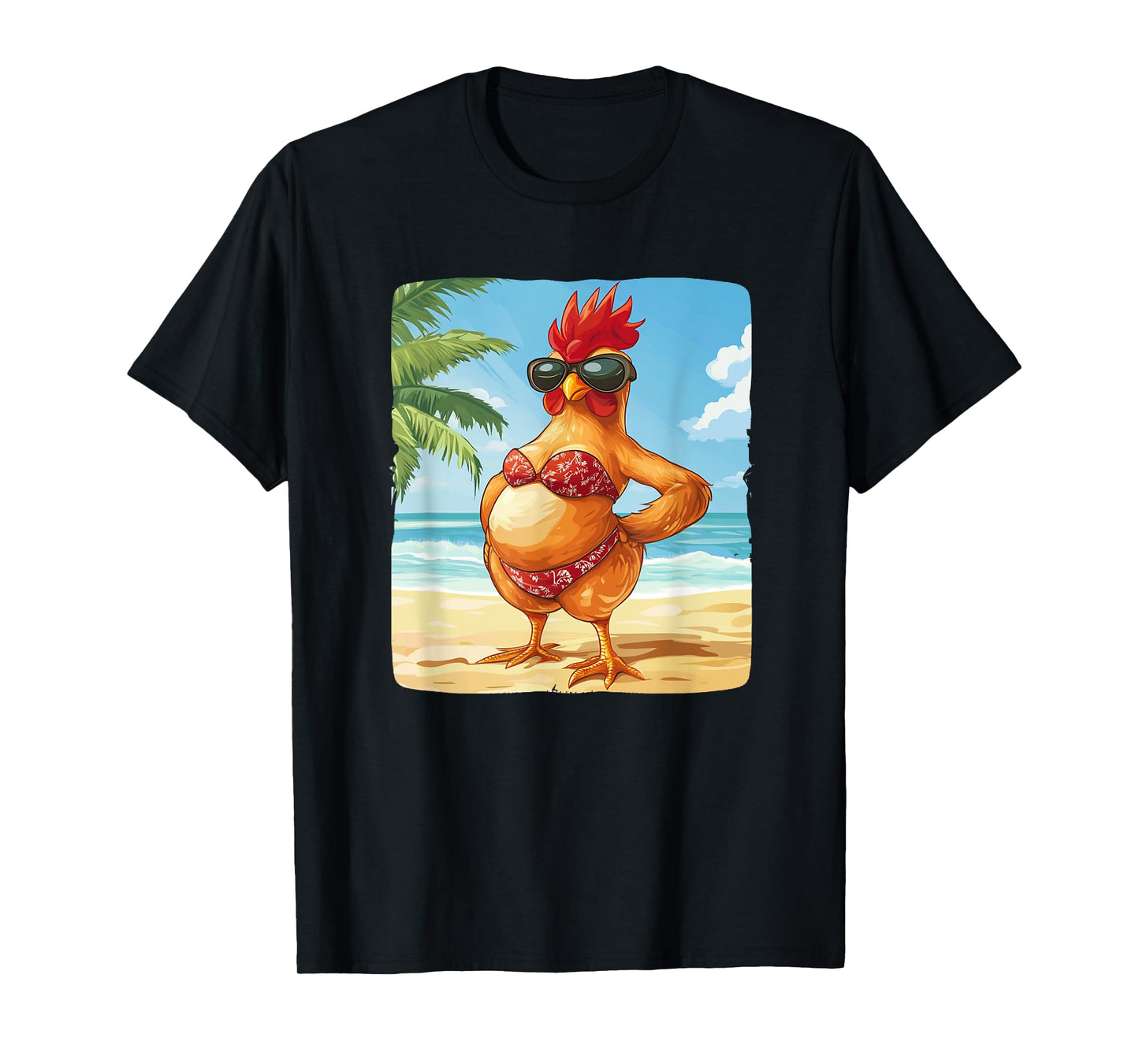 Funny Chicken in Bikini for Swimsuit and Beach Lovers T-Shirt