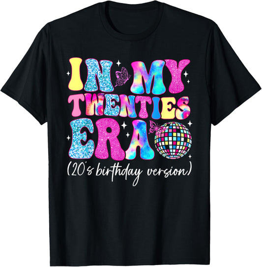 In My Twenties Era Groovy Retro Boy Girl Happy 20's Birthday T-Shirt