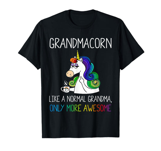 Funny Grandmacorn Like A Normal Grandma But More Awesome T-Shirt