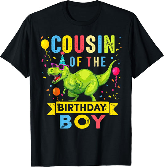 Cousin of the Birthday Boy T-Rex Dinosaur Birthday Party T-Shirt