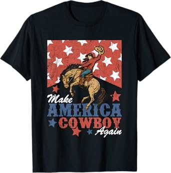 Make America Cowgirl Cowboy Again 4th Of July Patriotic T-Shirt