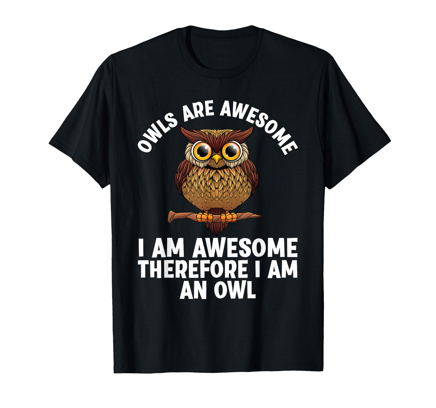 Funny Owl Design For Men Women Night Owl Animal Owl Lover T-Shirt, Small, Black