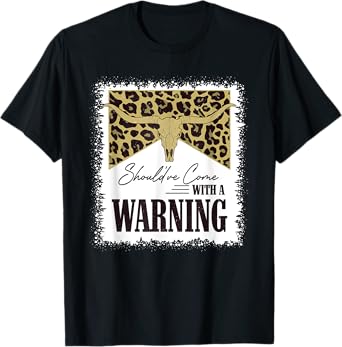 Should've Come With A Warning Bull Skull Leopard Bleached T-Shirt