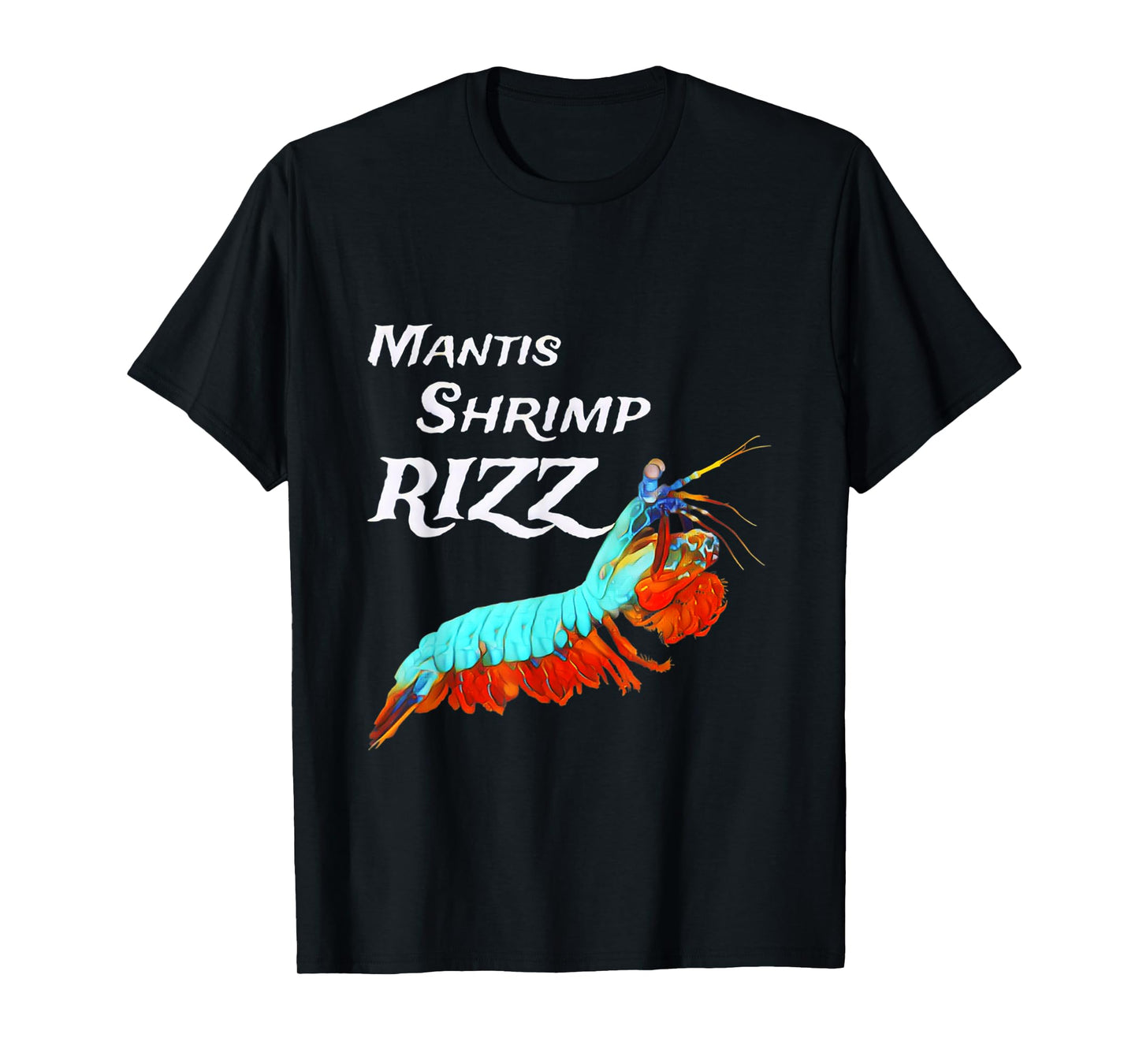 Mantis Shrimp Rizz T-Shirt