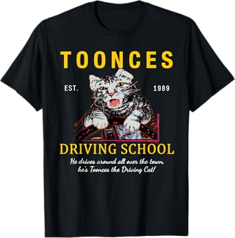 Toonces Driving School Est. 1989 - Funny Driving Cat T-Shirt